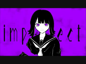 imperfect / 初音ミク