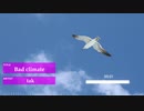【オリジナル曲】Bad climate