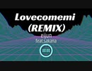 eijun - 「らぶこめみ REMIX (feat. さかな)」【MV】