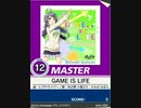 【譜面確認用】 GAME IS LIFE MASTER 【チュウニズム外部出力】