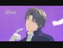 【MMD刀剣乱舞】Alive【へし切長谷部・日本号・日光一文字】