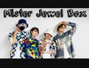 【Pandaro×かりんとう×ゆーてん×たまご】"Mister Jewel Box"【オリジナル振付】