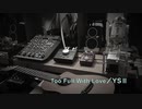 Too Full With Love / YSⅡ