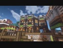 【Minecraft】こんな街に住んでくれますかPart34【実況プレイ】