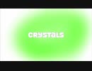 Crystals feat.初音ミク【オリジナル】