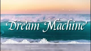 Dream Machine｜暗鳴ニュイ