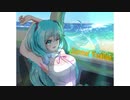 Summer Vacation 【オリジナル曲】【初音ミク】