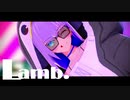 【Fate/MMD】ΛでLamb.