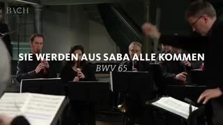 バッハ：カンタータ第65番「彼らはみなシバより来たらん」BWV65