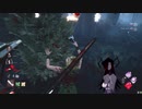 【Dead by Daylight】霧の森で会いましょう #17【ゆっくり実況プレイ】