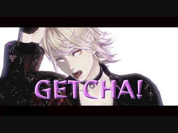 【MMD刀剣乱舞】GETCHA!【南泉／非公式衣装あり】