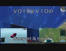 【Minecraft】VOICeVIOのTransport＆Industry#25【Stormworks/Transport Fever 2】
