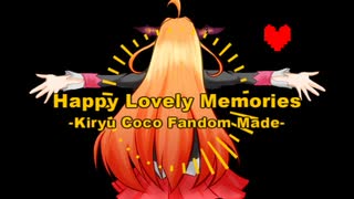 【Kiryu Coco Fandom Made】Happy Lovely Memories -Hopes and Dreams remix-