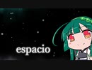 【NEUTRINOカバー】AIずん子で『espacio』（Ceui）