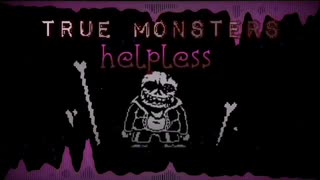 UNDERTALE : true monsters Helpless サンズ戦のテーマ