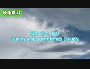 [映像素材]晴れ時々曇り(35倍速 5ループ)