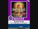 【譜面確認用】 BLACK ROSE MASTER 【チュウニズム外部出力】