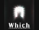 Which(黒エンド)