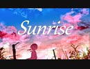 【NEUTRINOオリジナル曲】Sunrise