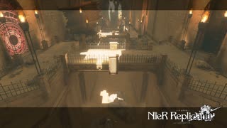 [NieR Replicant] まったりニーアレプリカントver.1.2247... 第21回