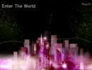 『Enter The World』　NNIインスト曲