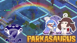 【Parkasaurus】ウナきりさうろぴあ Part8【ウナきりっか実況】