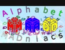 【音MADメドレー】Alphabet MADniacs -No MAD ver.-