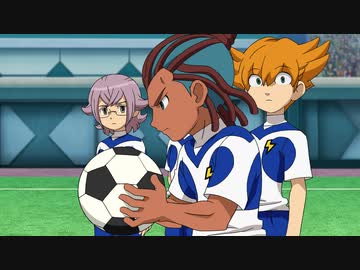 イナズマイレブンgo ギャラクシー 全43件 Dアニメストア ニコニコ支店のシリーズ ニコニコ動画
