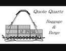 【第5音楽修行】時報 Quote Quartz Baggage & Barge