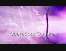 # Operation: Complex pt.2