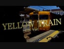 YELLOW TRAIN(国鉄Ver.)