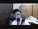 ニンポー 2021年07月18日11時13分 限界近い【ニコ生録画】