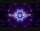 Walking Night (feat.Hatsune Miku)