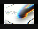 【歌ってみた】WAVE