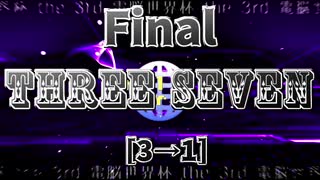 「電脳世界杯 the 3rd」#14　Final「“Three Seven”」前編