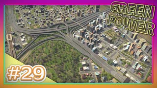 【Cities: Skylines】グリーン・パワー #29【VOICEROID実況】