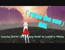 [ビートセイバー] I'll be the one (HΛL featuring [沈みゆく世界 -Sinking World- by Leafull] in VRChat)