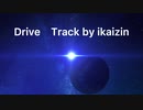トラック提供『Drive』
