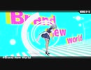 【東方MMD】十六夜咲夜 「 Brand New World 」