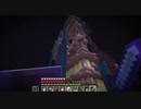 【Minecraft】マインクラフト 実況プレイ263