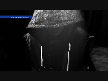 【カバー】THE SOUND OF SILENCE【歌ってみた】