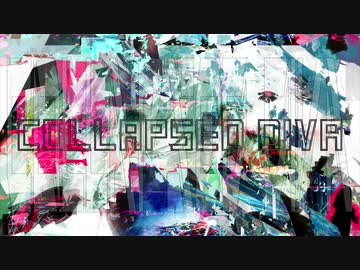 【初音ミク / VOCALOID】COLLAPSED DIVA【Speed/psyche/noise】