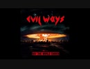 Evil Ways - Day the World Ended