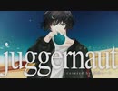 ジャガーノート/夏代孝明　歌ってみた【繋樹ルート│VTuber】