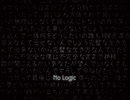 【ろるこ】No Logic 歌ってみた