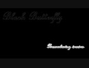 【初音ミク/Hatsune Miku】Black Buttefly【オリジナル】Remastering Version Music Only