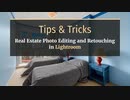 Tips & Tricks Real Estate Photo Editing and Retouching in Lightroom