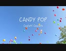 CANDY POP GARNET CROW (Confetti Concertoカバー)