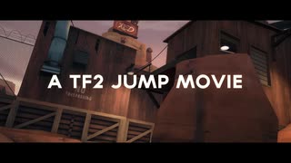 A tf2 jump movie by nick