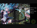 「Don't stop music,Can't stop music」-yunaha （off,vo）